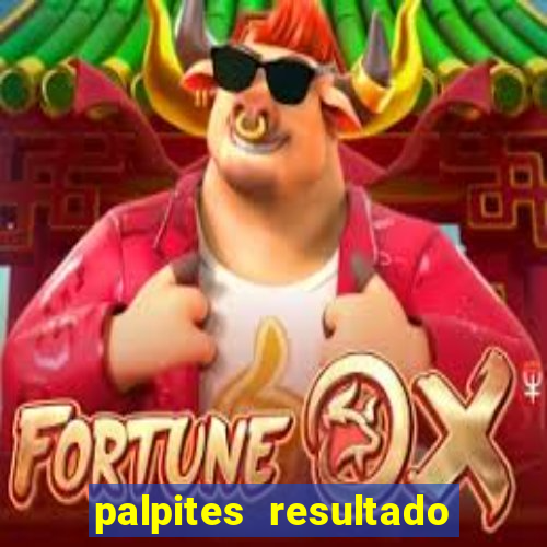 palpites resultado correto jogos de hoje